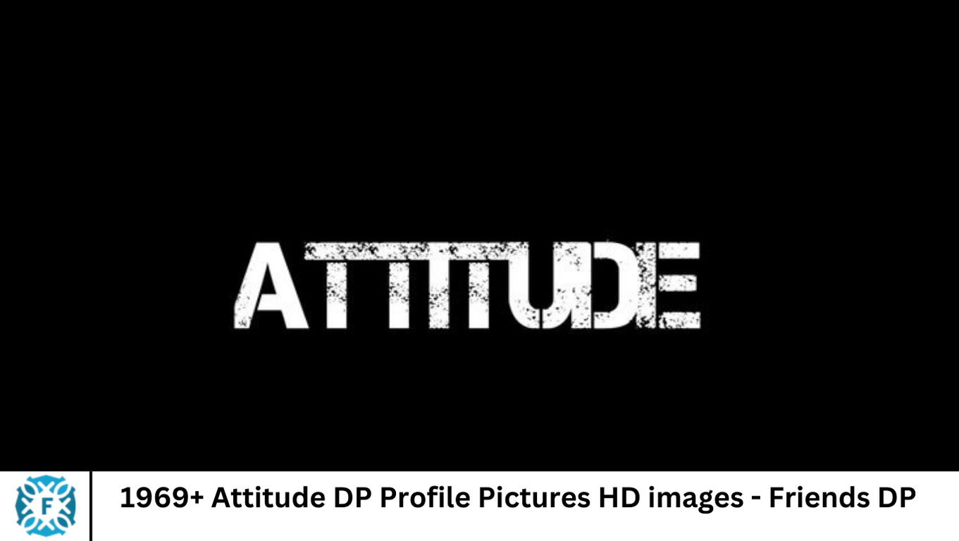 1969+ Attitude DP Profile Pictures HD images - Friends DP