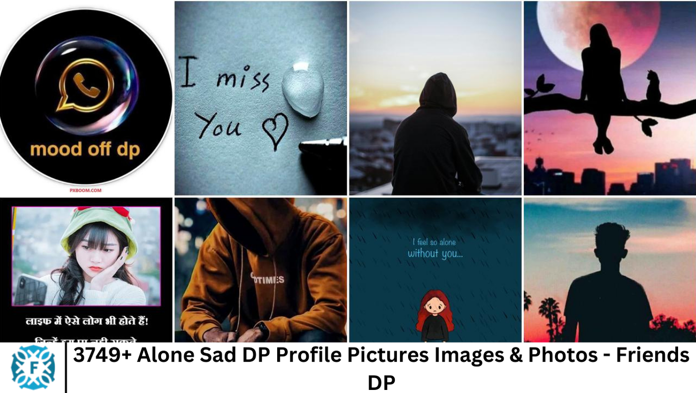 3749+ Alone Sad DP Profile Pictures Images & Photos - Friends DP