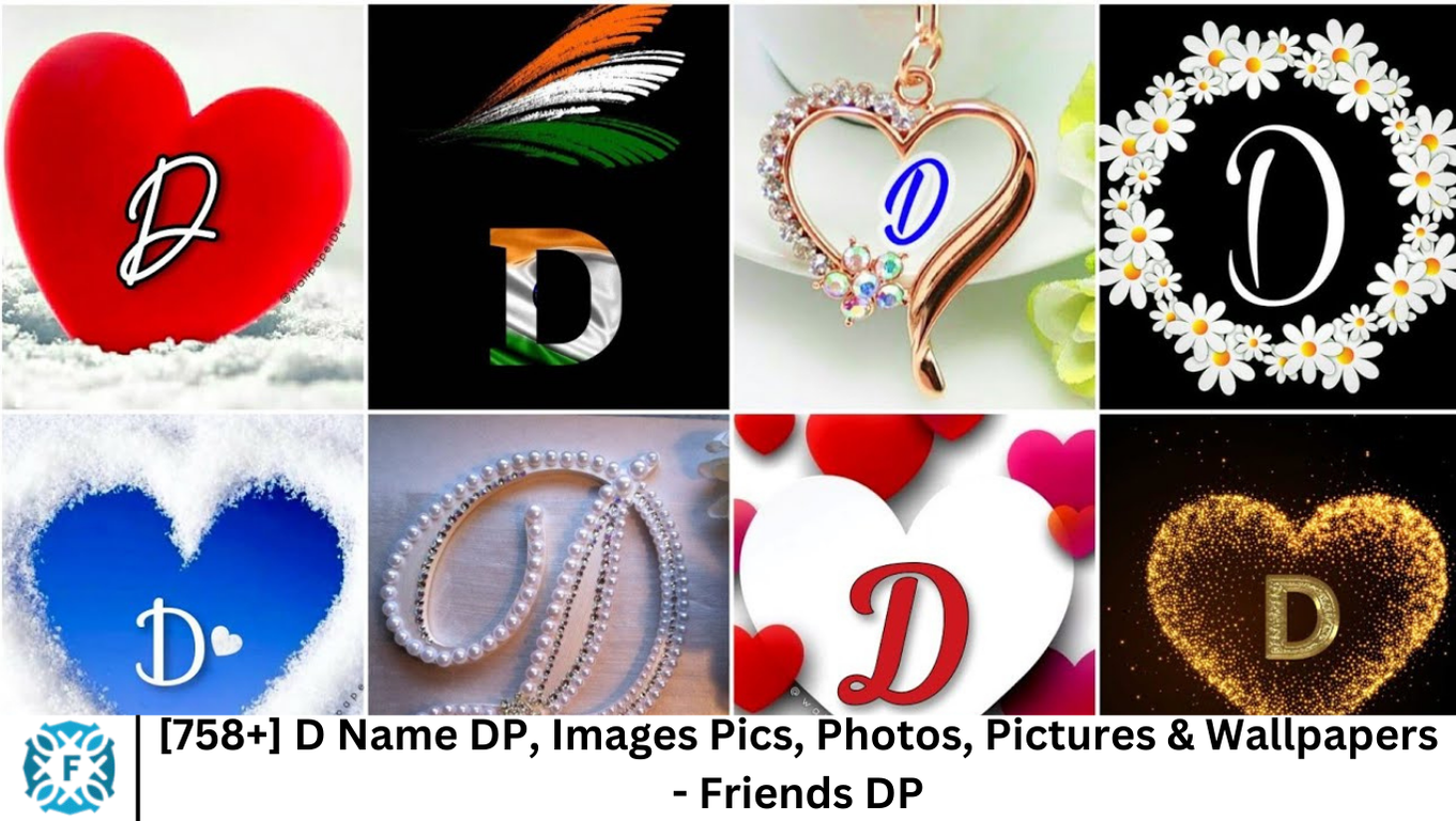 [758+] D Name DP, Images Pics, Photos, Pictures & Wallpapers - Friends DP